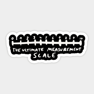 The Ultimate Measurement Scale Sticker